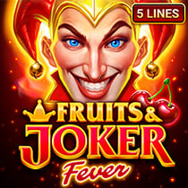 Fruits & Joker: Fever