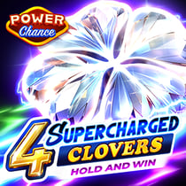 4 Supercharged Clovers: Hold and Win Power Chance™
