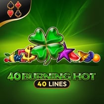 40 Burning Hot